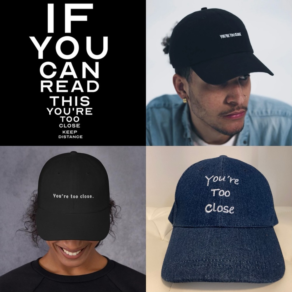 🆕🧢COVID BASEBALL CAP “You’re too close”🧢🆕